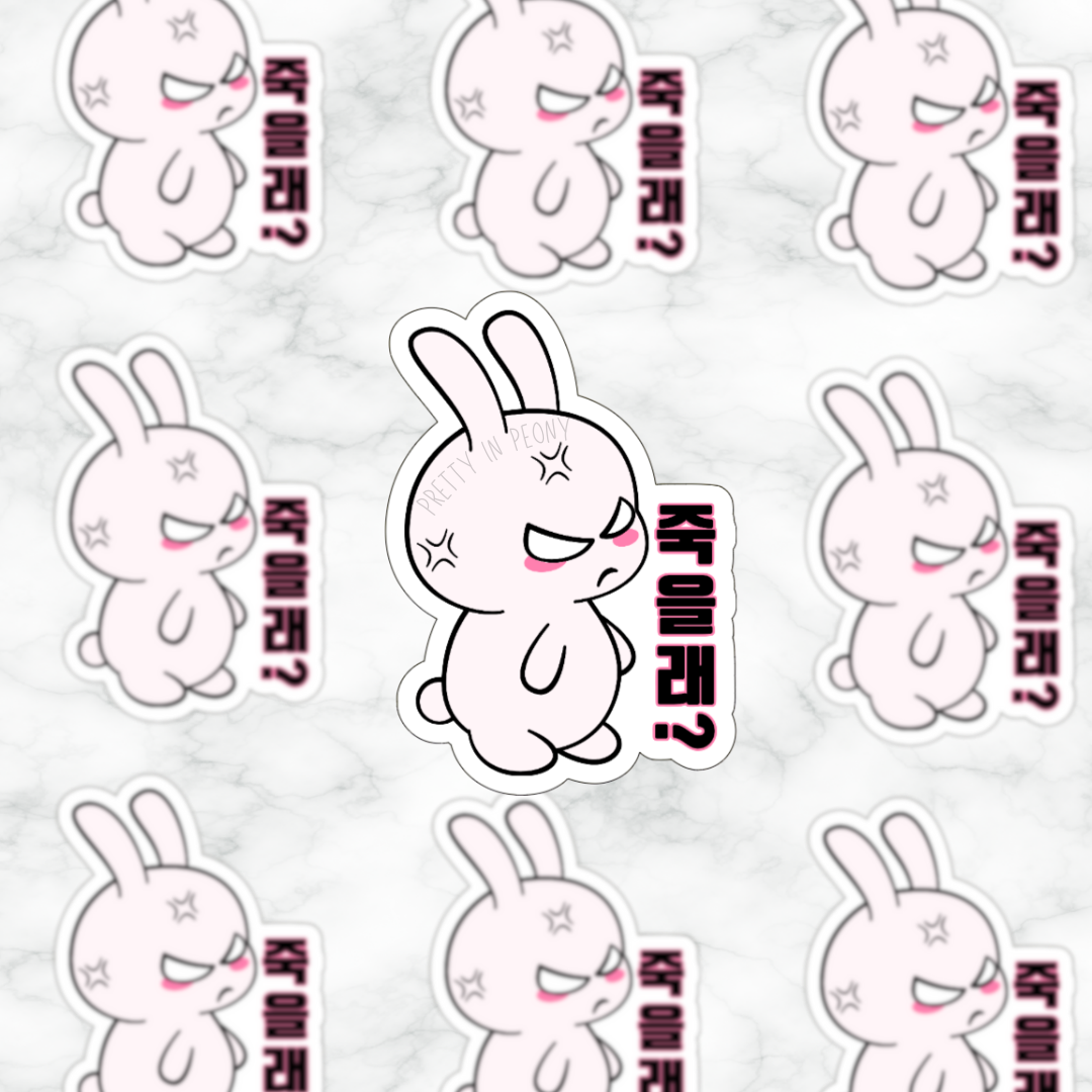 죽을래? Korean Bunny Sticker